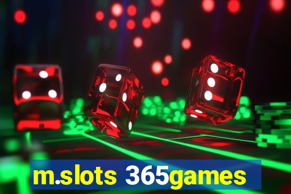 m.slots 365games